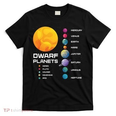 Dwarf Planets Space Astronaut Galaxy Mars Earth Venus Mercury Jupiter T-Shirt