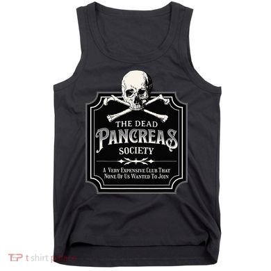 Dead Pancreas Society Type One Diabetes T1D Awareness Skull Tank Top