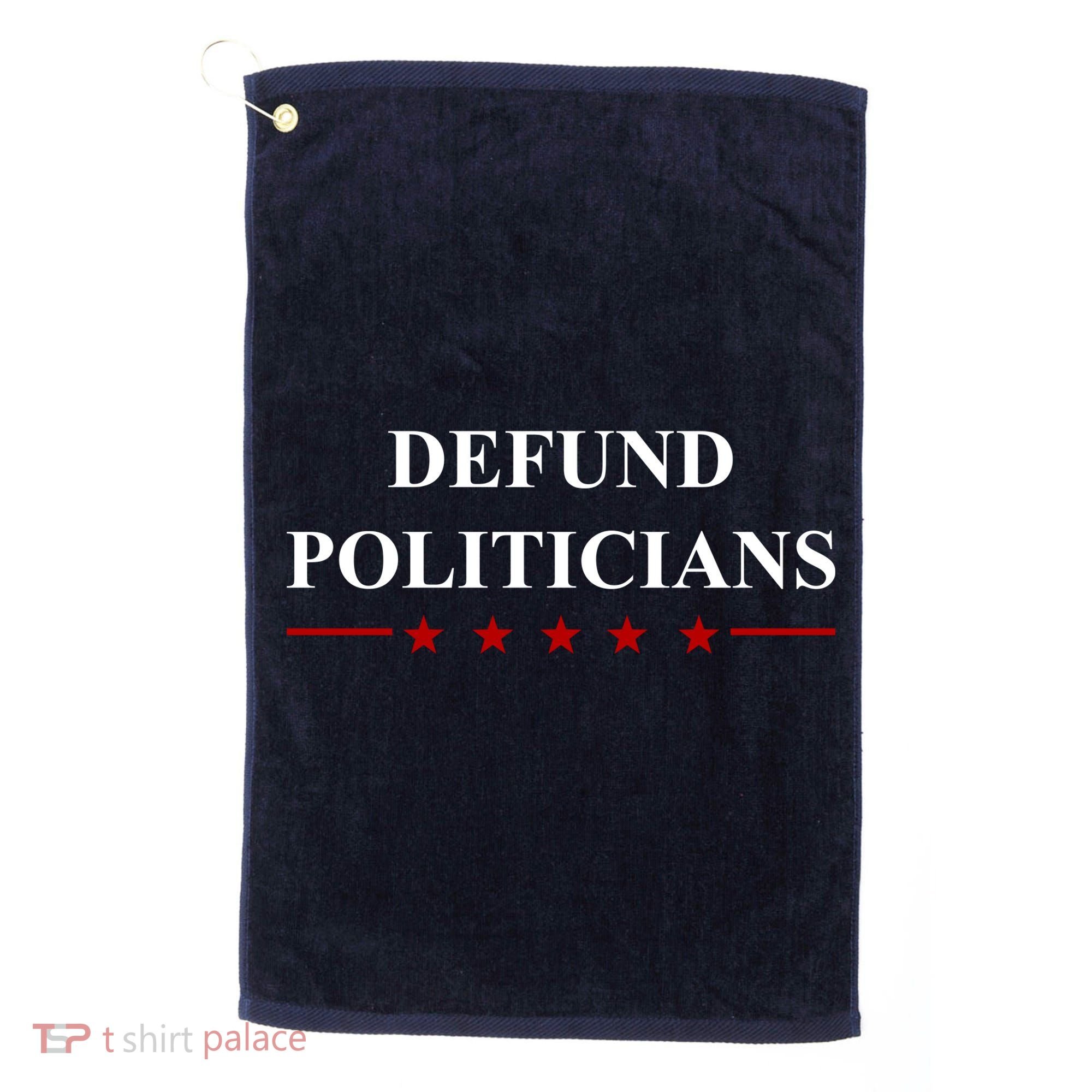 Defund Politicians Simple Logo Golf Towel