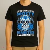 Dead Pancreas Society Type 1 Diabetes Awareness Sugar Skull T-Shirt thumb 3