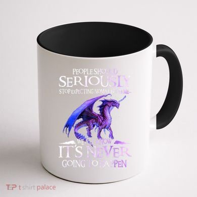 Dragon People Should Seriously Stop Expecting Normal From Me Coffee Mug back