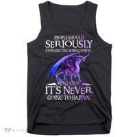 Dragon People Should Seriously Stop Expecting Normal From Me Tank Top thumb 0