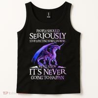 Dragon People Should Seriously Stop Expecting Normal From Me Tank Top thumb 2