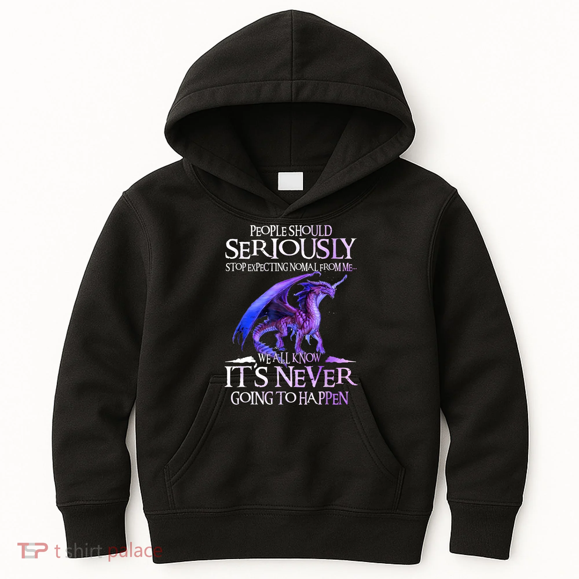Dragon People Should Seriously Stop Expecting Normal From Me Kids Hoodie