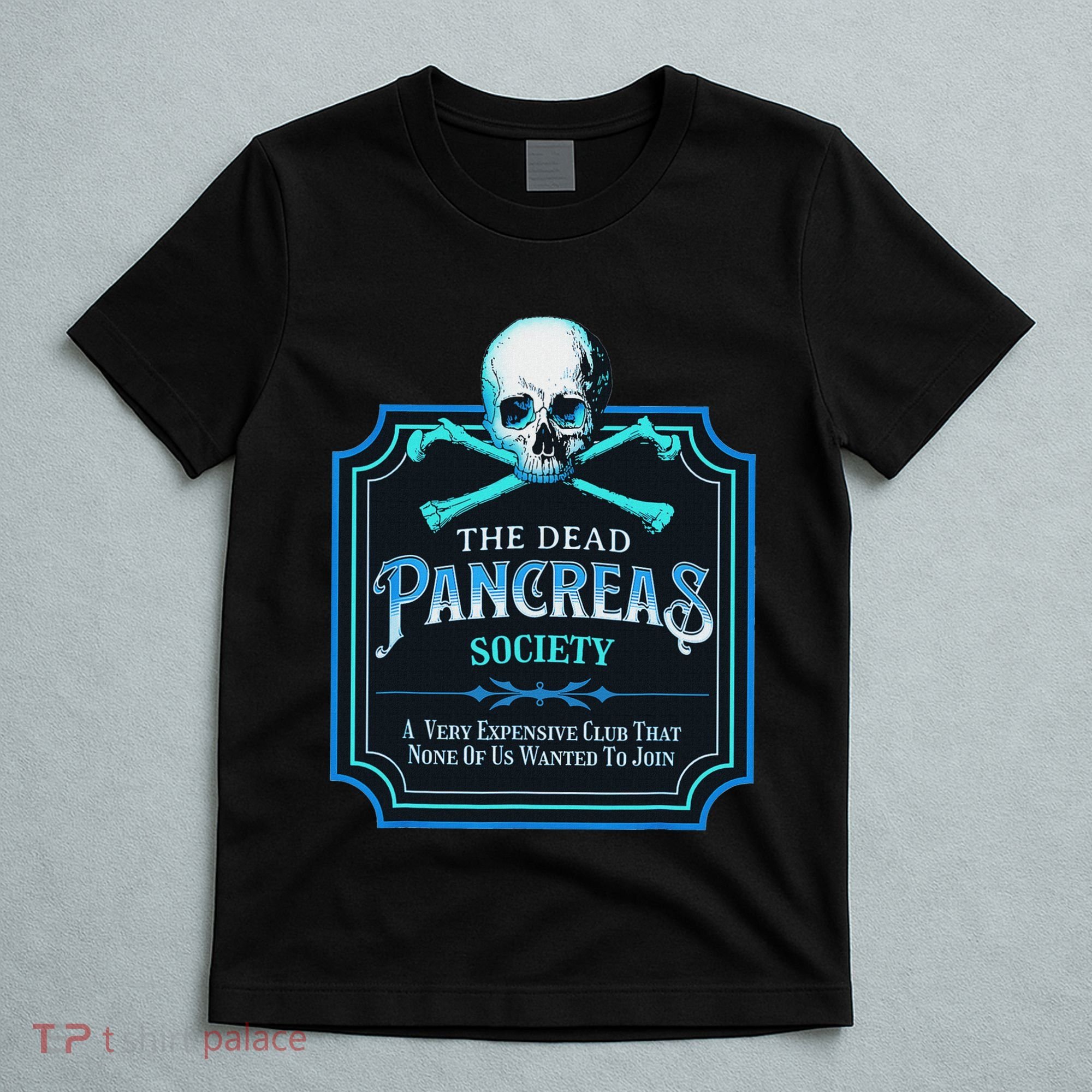 Dead Pancreas Society Diabetes Awareness Day Sugar Skull T-Shirt