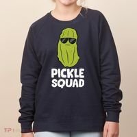 Dill Pickle Squad Pickles Food Team Pickles Love Pickles Women's Sweatshirt thumb 0