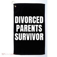 Divorced Parents Survivor Son Daughter Of Divorced Parents Golf Towel thumb 0