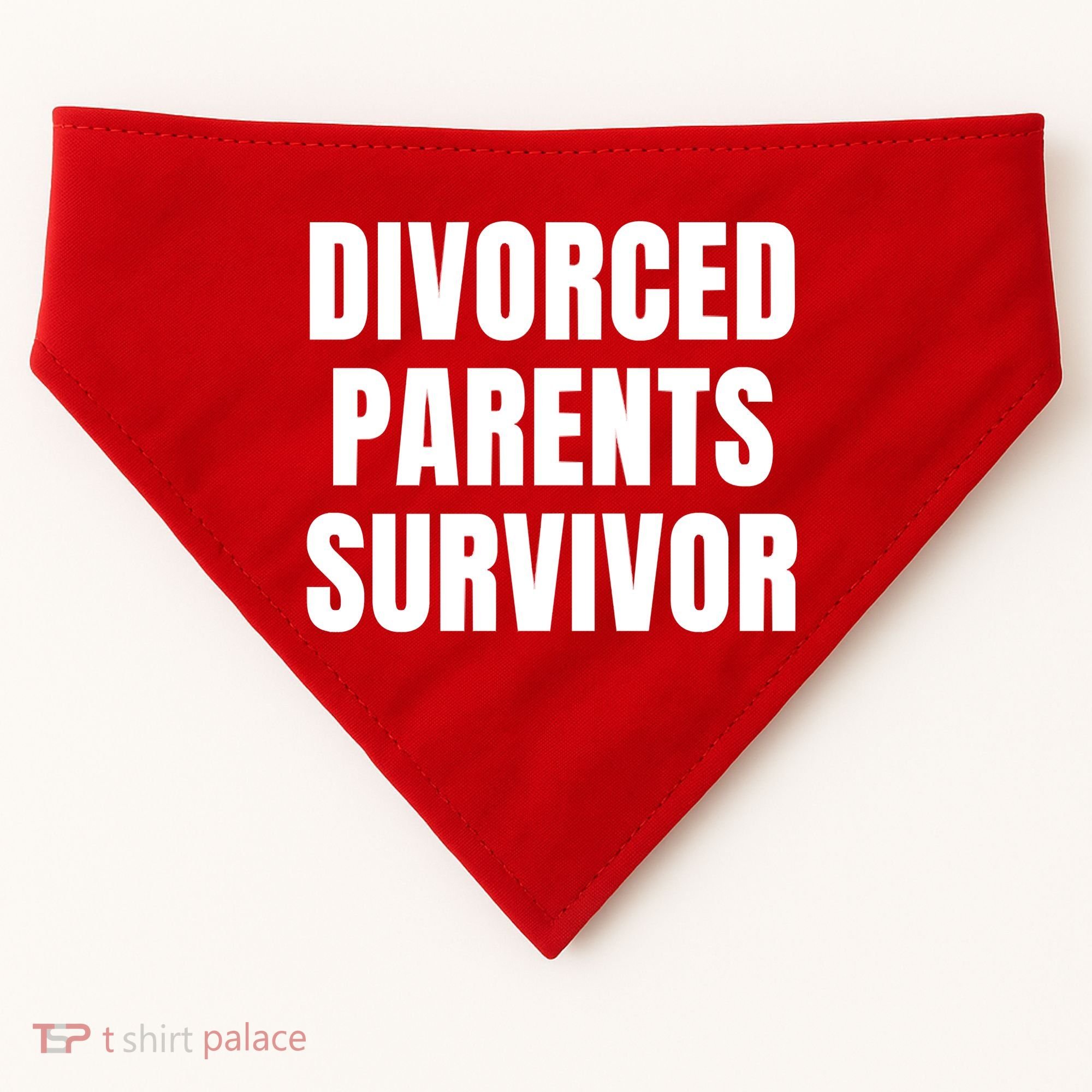 Divorced Parents Survivor Son Daughter Of Divorced Parents USA-Made Doggie Bandana