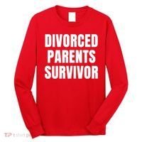 Divorced Parents Survivor Son Daughter Of Divorced Parents Long Sleeve Shirt thumb 0
