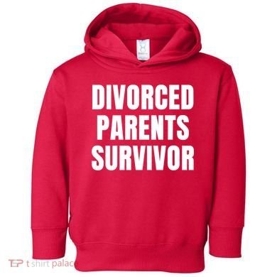 Divorced Parents Survivor Son Daughter Of Divorced Parents Toddler Hoodie