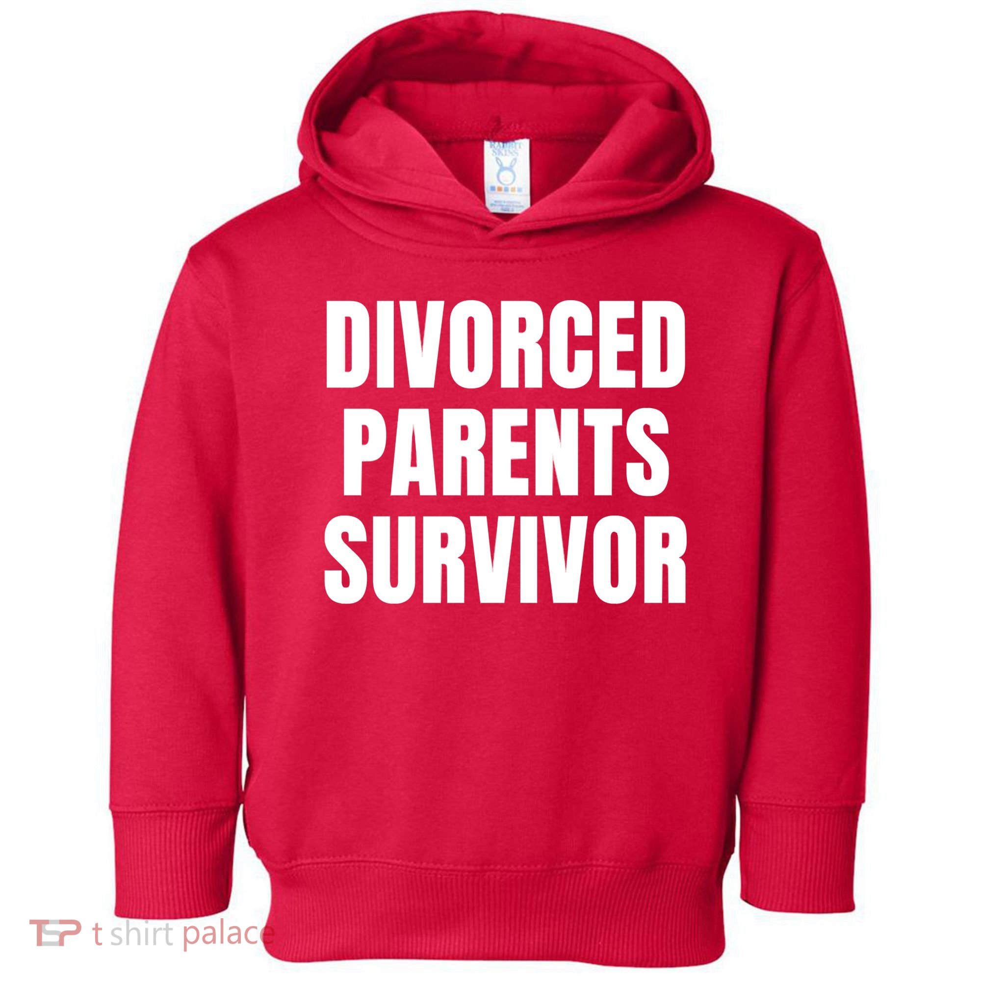 Divorced Parents Survivor Son Daughter Of Divorced Parents Toddler Hoodie