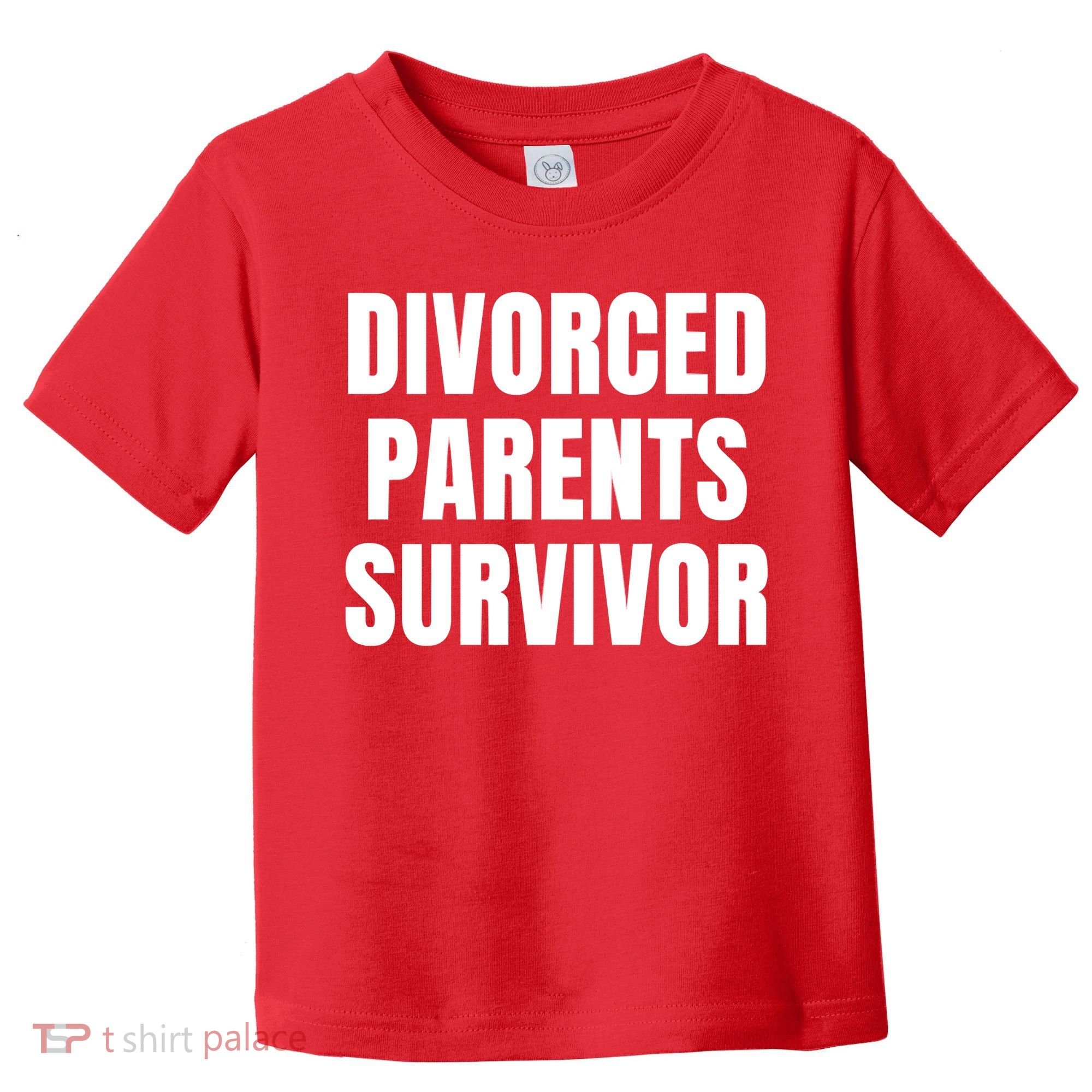Divorced Parents Survivor Son Daughter Of Divorced Parents Toddler T-Shirt