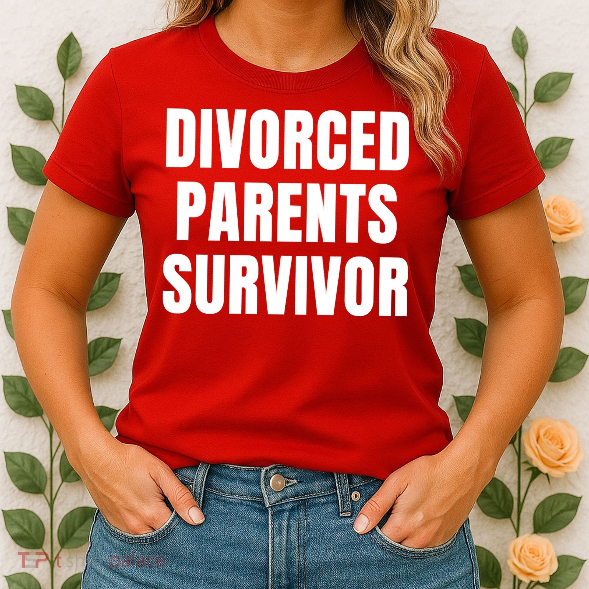 Divorced Parents Survivor Son Daughter Of Divorced Parents Women's T-Shirt