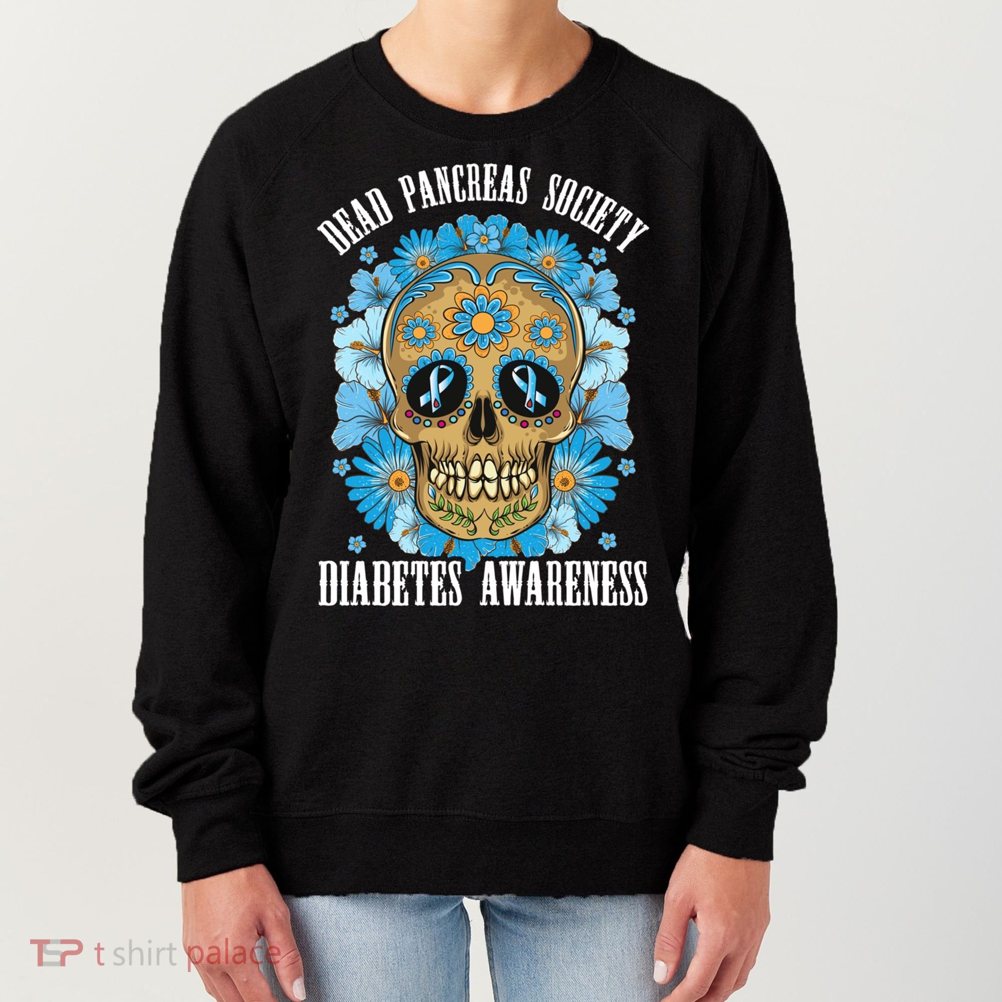 Dead Pancreas Society Funny Diabetes Awareness Sugar Skull Cool Gift Women's Sweatshirt