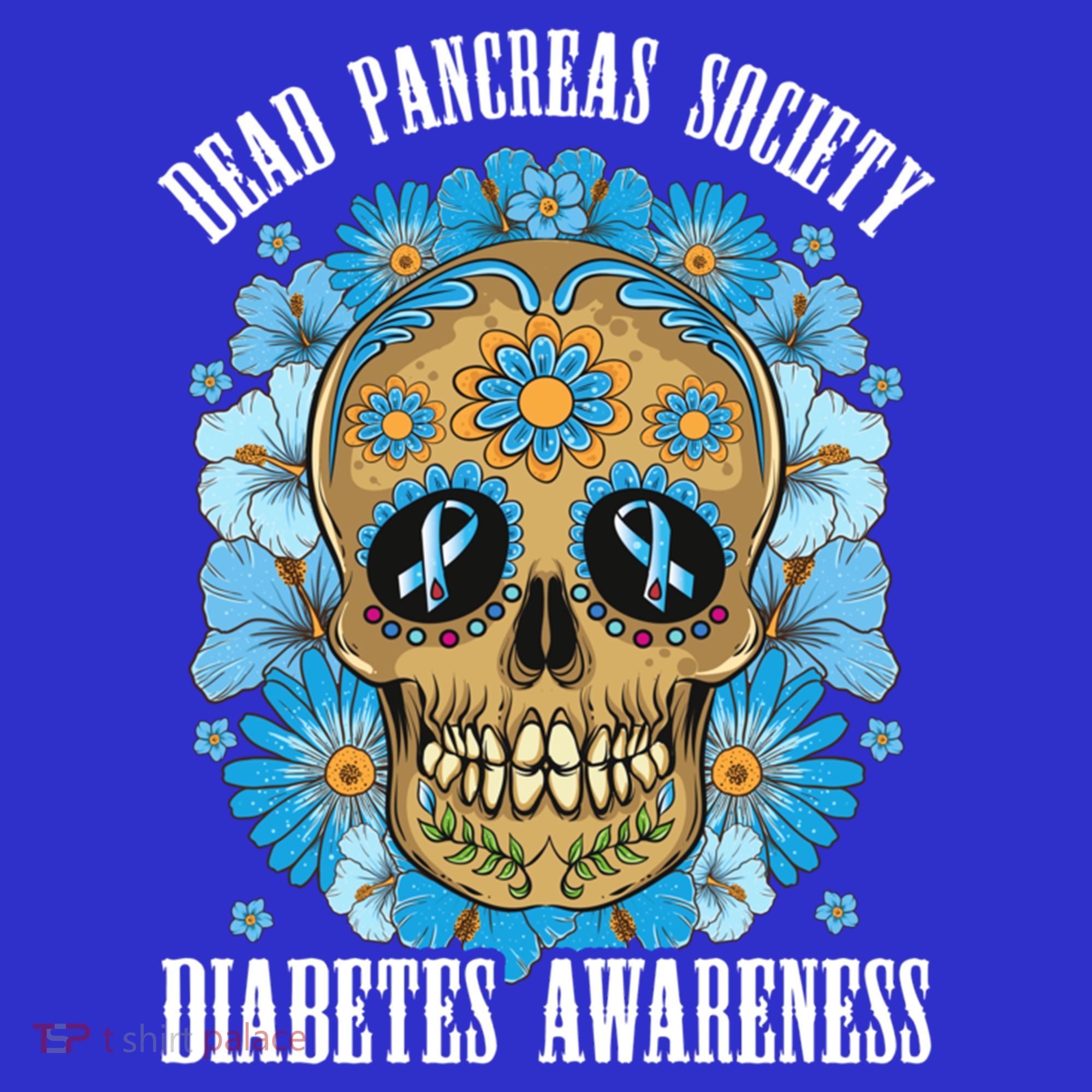 Dead Pancreas Society Funny Diabetes Awareness Sugar Skull Cool Gift Sweatshirt