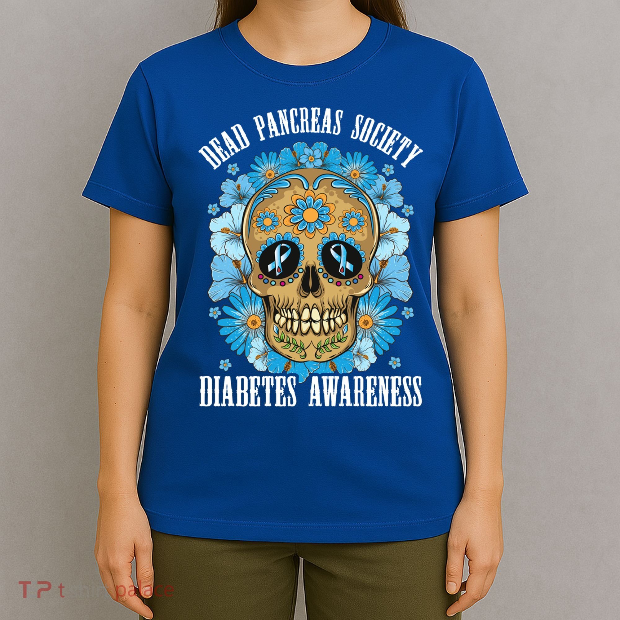 Dead Pancreas Society Funny Diabetes Awareness Sugar Skull Cool Gift T-Shirt