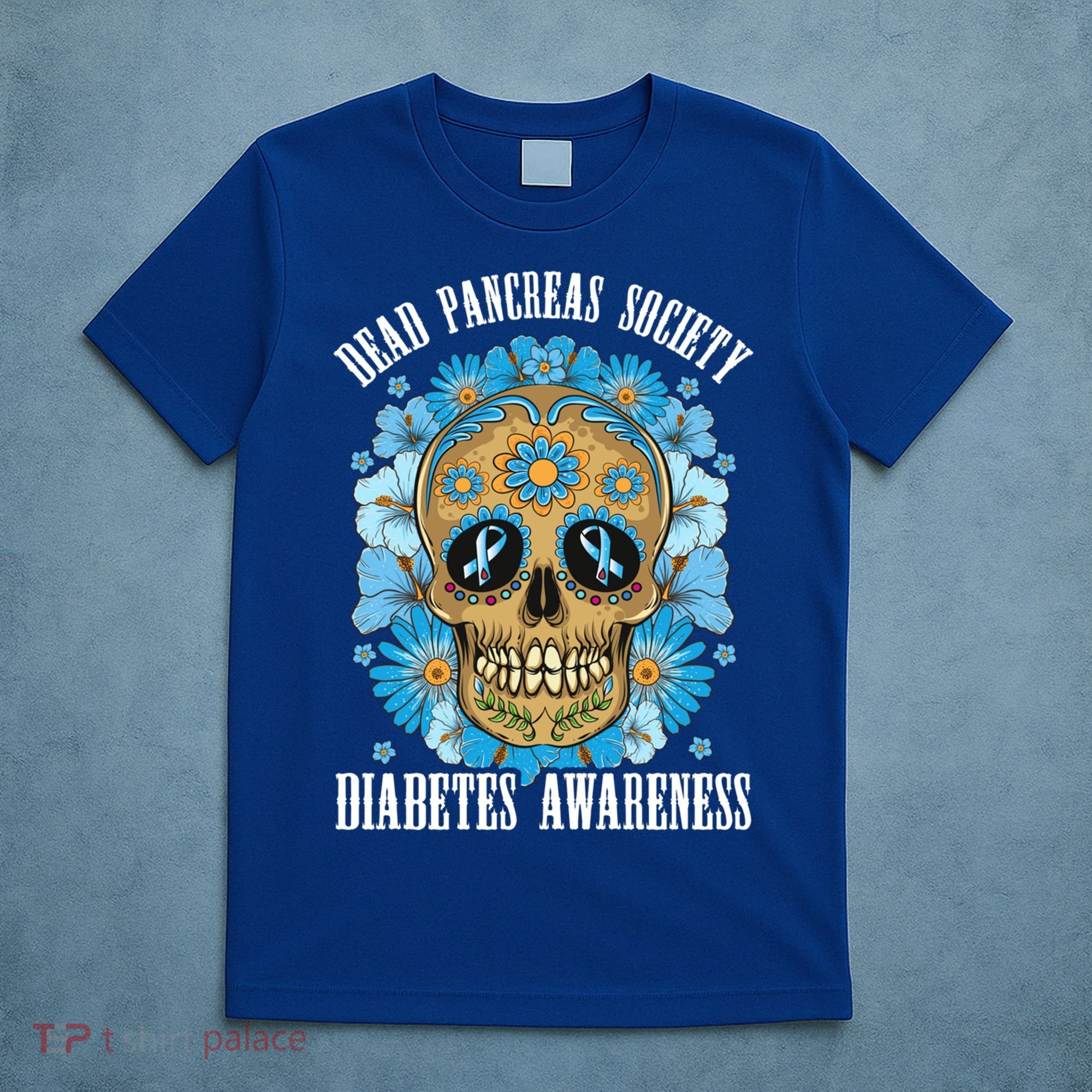 Dead Pancreas Society Funny Diabetes Awareness Sugar Skull Cool Gift T-Shirt