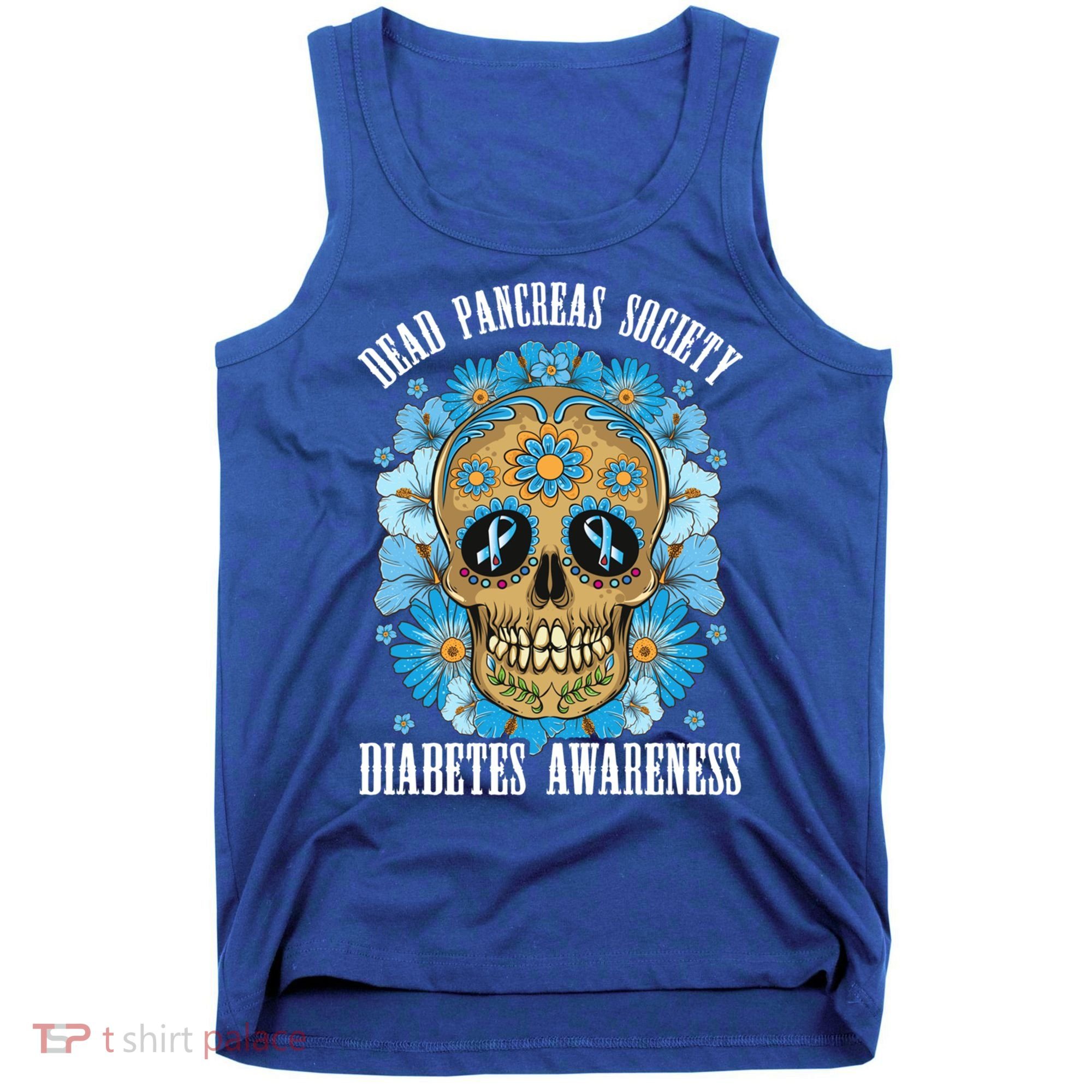 Dead Pancreas Society Funny Diabetes Awareness Sugar Skull Cool Gift Tank Top
