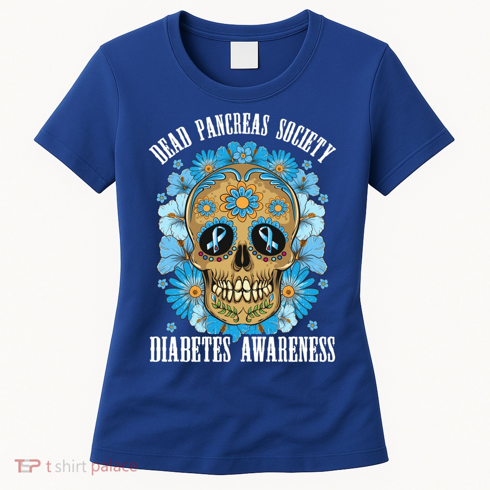 Dead Pancreas Society Funny Diabetes Awareness Sugar Skull Cool Gift Women's T-Shirt