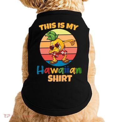 Dabbing Pineapple Sunglasses Boys This Is My Hawaiian Gift Doggie Tank
