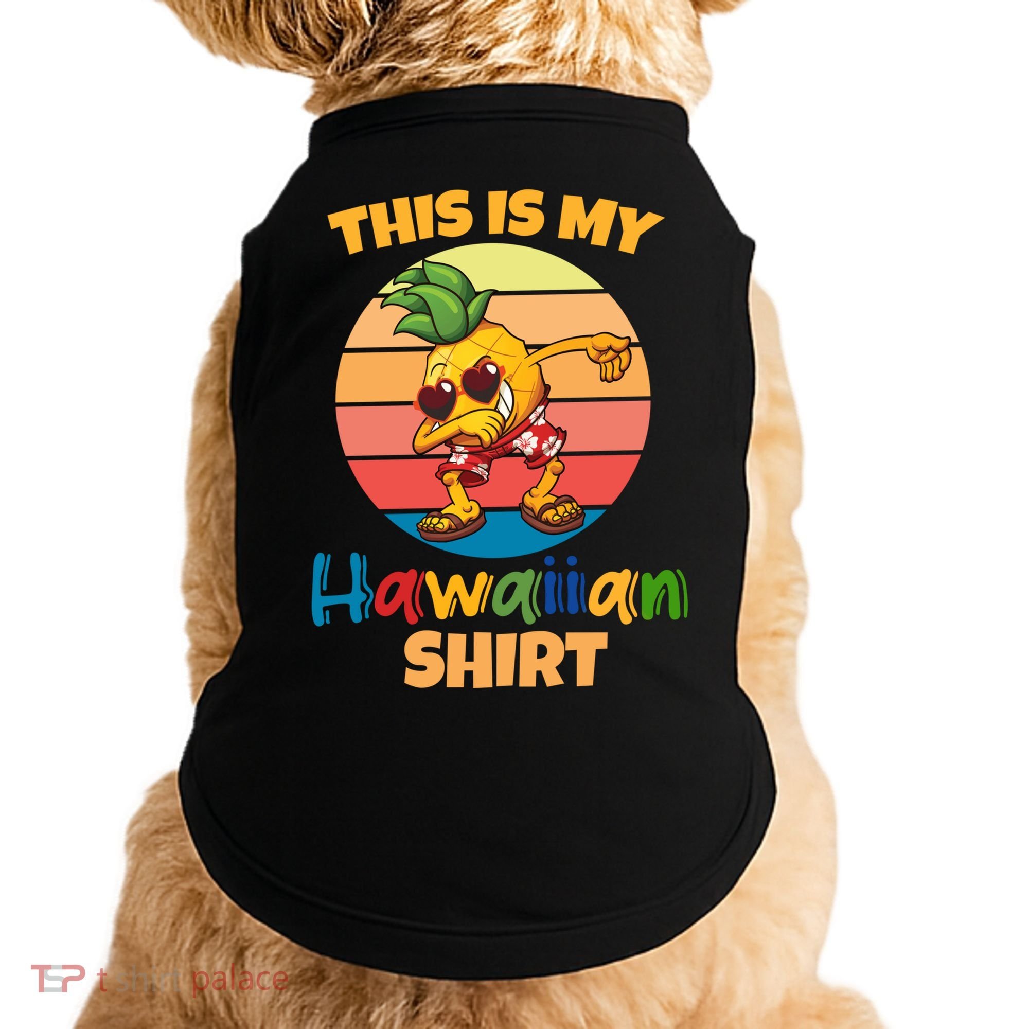 Dabbing Pineapple Sunglasses Boys This Is My Hawaiian Gift Doggie Tank