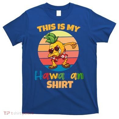 Dabbing Pineapple Sunglasses Boys This Is My Hawaiian Gift T-Shirt