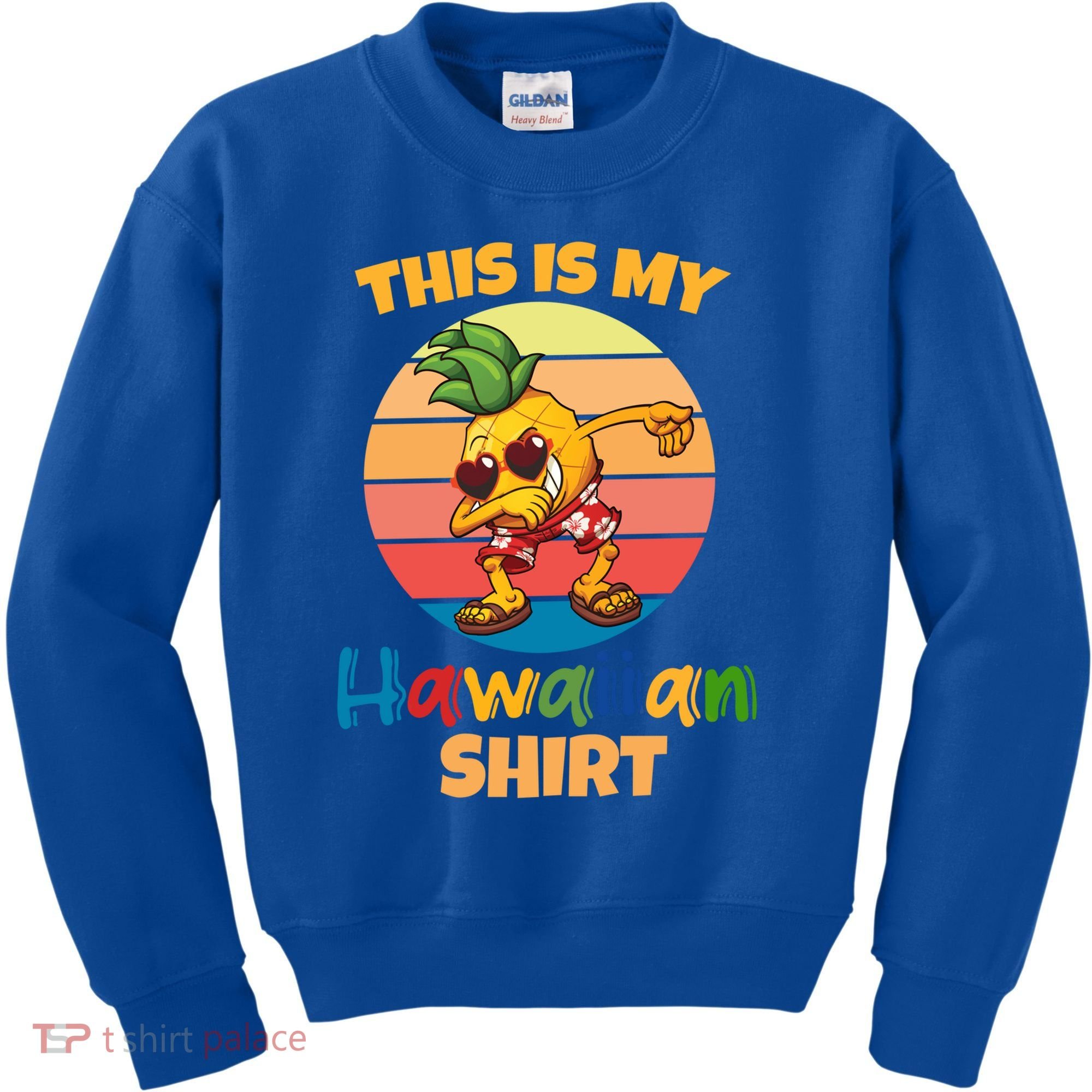 Dabbing Pineapple Sunglasses Boys This Is My Hawaiian Gift Kids Sweatshirt