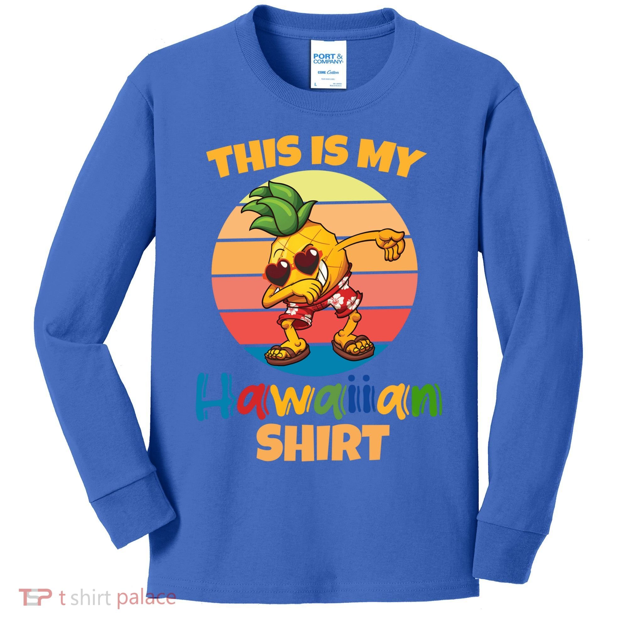 Dabbing Pineapple Sunglasses Boys This Is My Hawaiian Gift Kids Long Sleeve Shirt