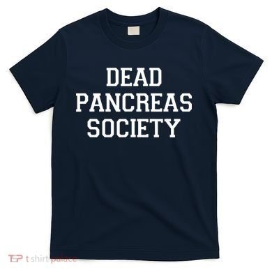Dead Pancreas Society T-Shirt