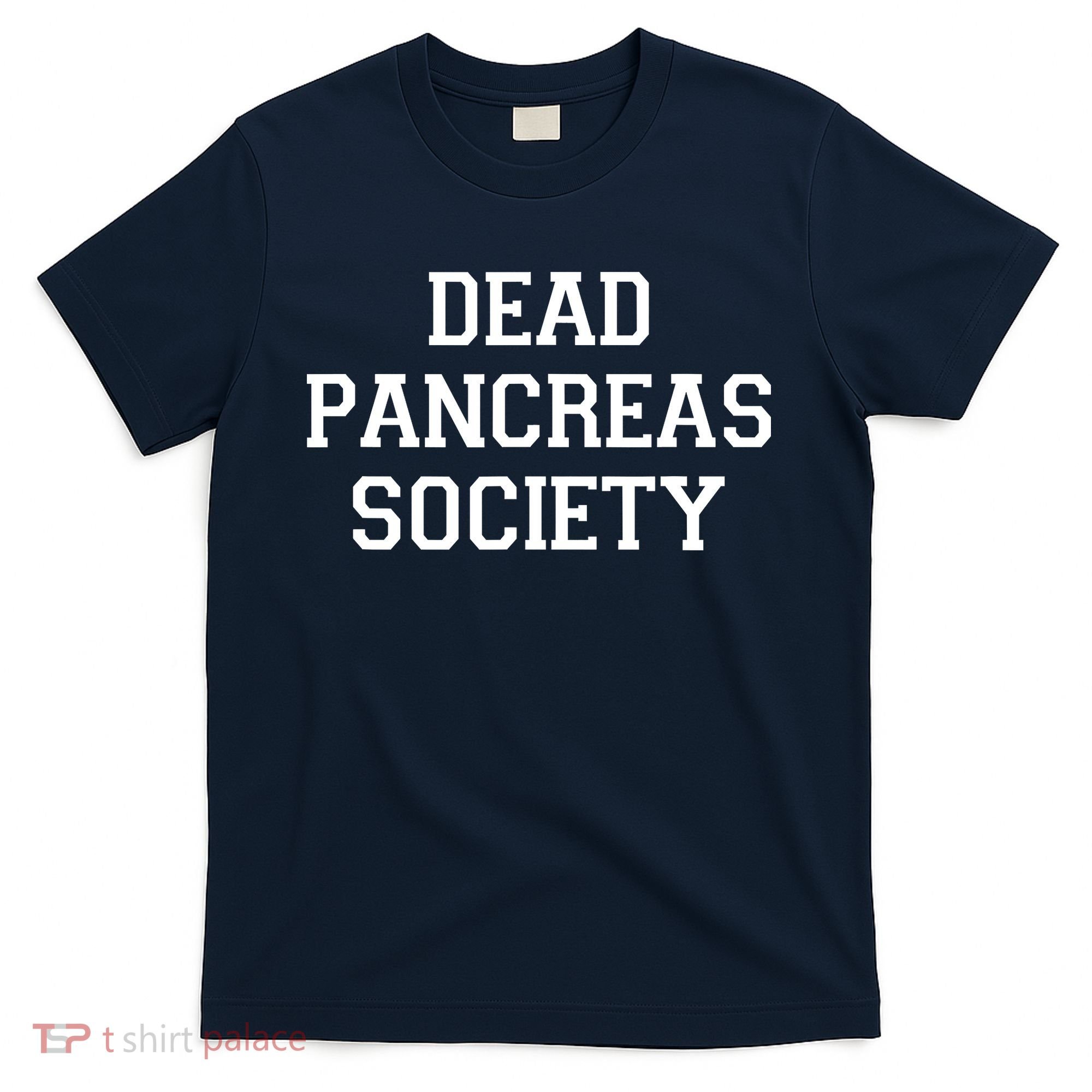 Dead Pancreas Society T-Shirt