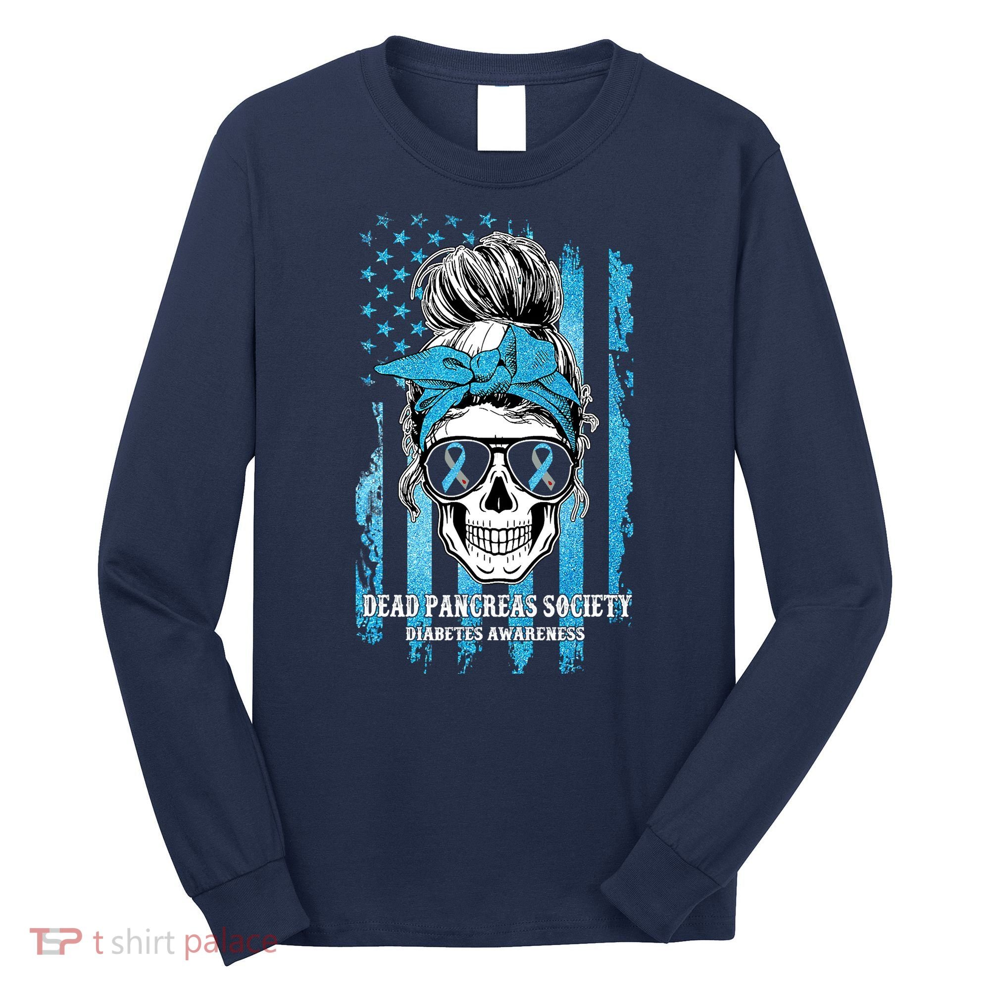 Dead Pancreas Society Diabetes Awareness Skull Messy Bun Long Sleeve Shirt