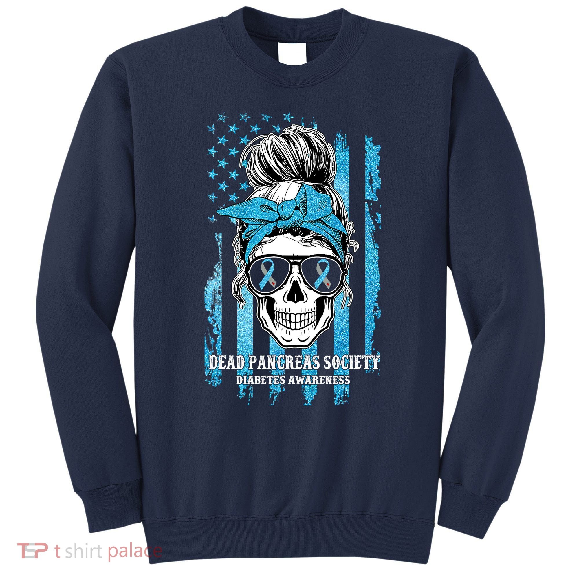 Dead Pancreas Society Diabetes Awareness Skull Messy Bun Sweatshirt