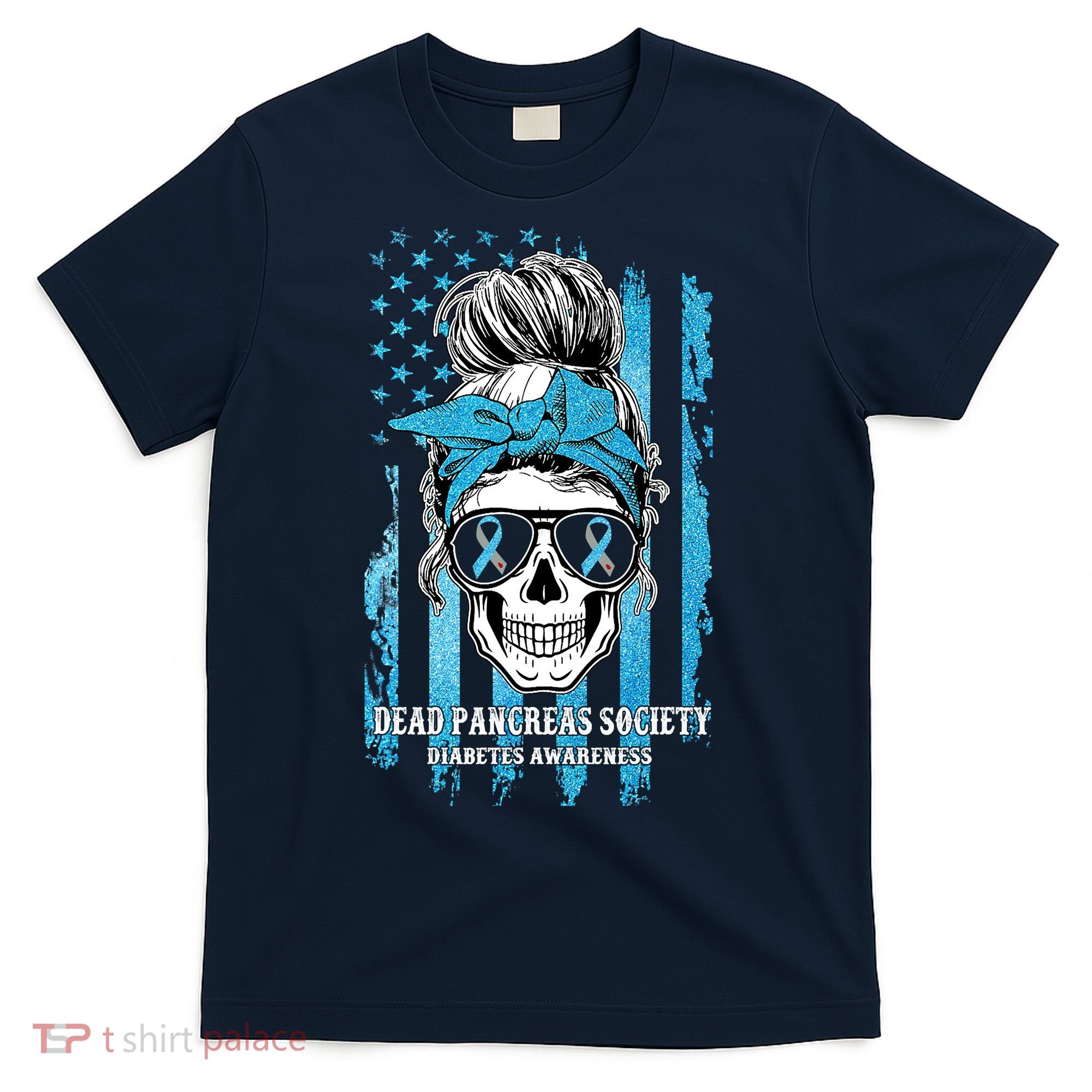 Dead Pancreas Society Diabetes Awareness Skull Messy Bun T-Shirt