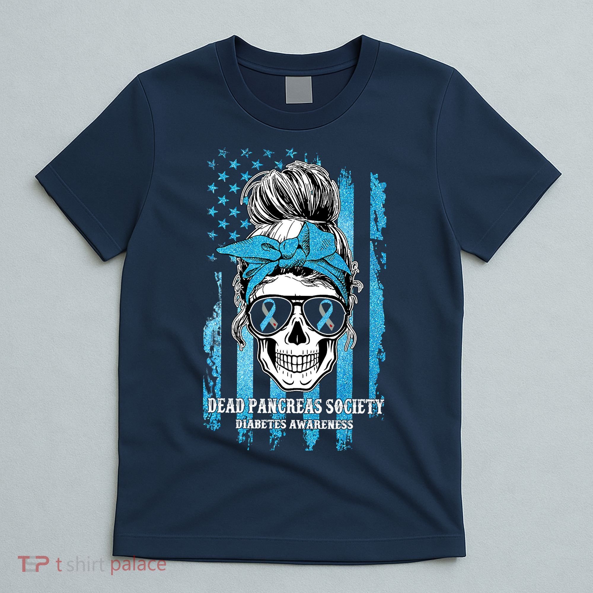 Dead Pancreas Society Diabetes Awareness Skull Messy Bun T-Shirt