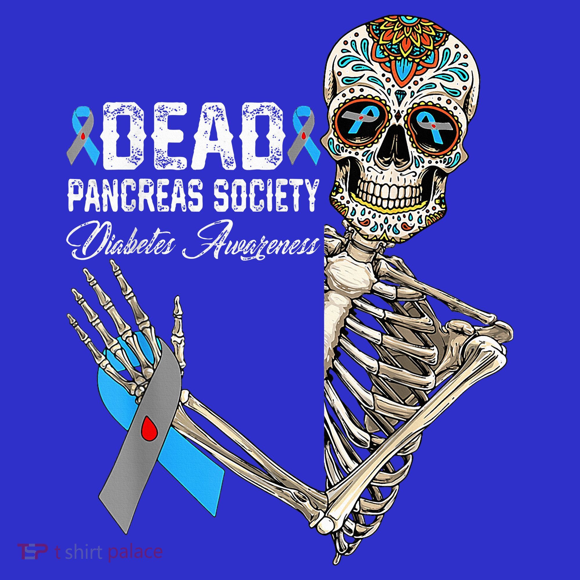 Dead Pancreas Society Diabetes Awareness Day Sugar Skeleton T-Shirt