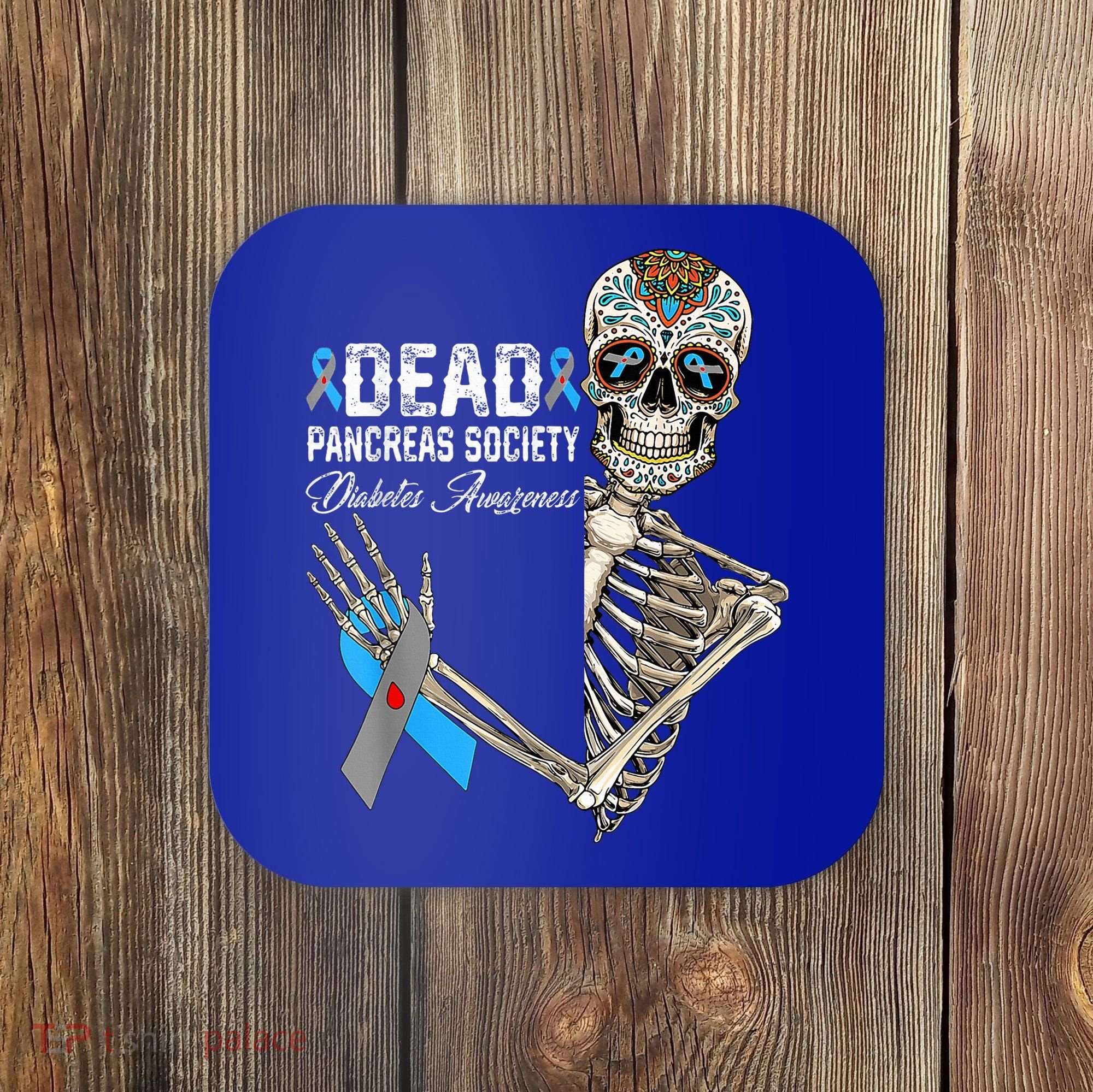 Dead Pancreas Society Diabetes Awareness Day Sugar Skeleton Coaster