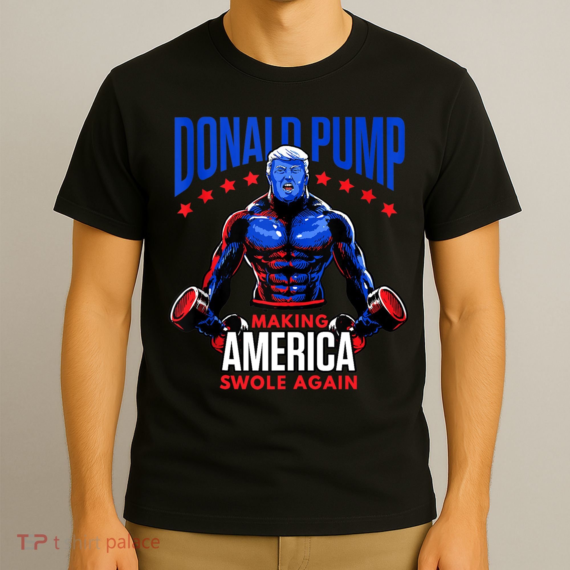 Donald Pump Swole America Gift Trump Weight Lifting Gym Fitness T-Shirt