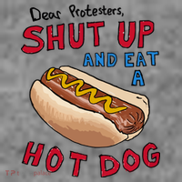 Dear Protesters Shut Up And Eat A Hot Dog Toddler Hoodie thumb 2