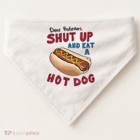 Dear Protesters Shut Up And Eat A Hot Dog USA-Made Doggie Bandana thumb 0