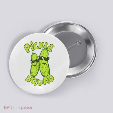 Dill Pickle Squad Design Pickle Squad Button
