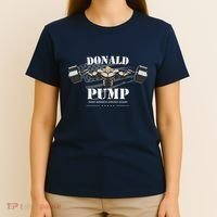 Donald Pump Trump Make America Strong Again Funny T-Shirt thumb 4