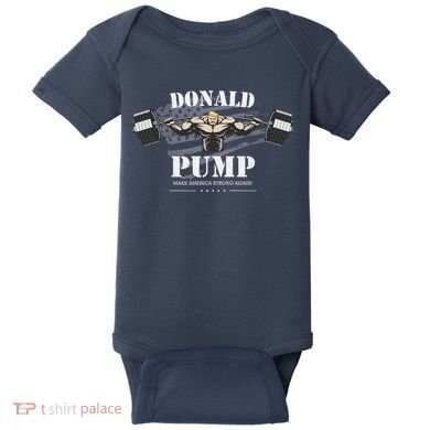 Donald Pump Trump Make America Strong Again Funny Baby Bodysuit