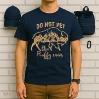 Don't Pet The Fluff Cows Funny Buffalo T-Shirt thumb 6