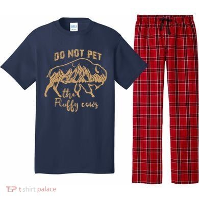 Don't Pet The Fluff Cows Funny Buffalo Pajama Set
