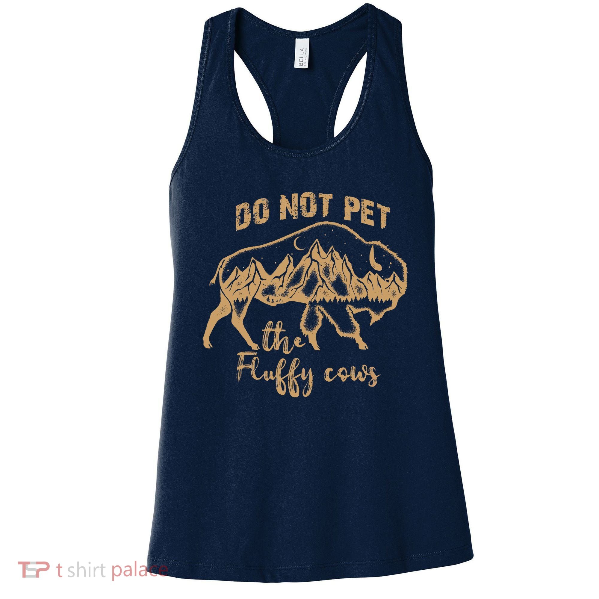 Don't Pet The Fluff Cows Funny Buffalo Women's Tank Top