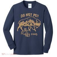 Don't Pet The Fluff Cows Funny Buffalo Kids Long Sleeve Shirt thumb 0