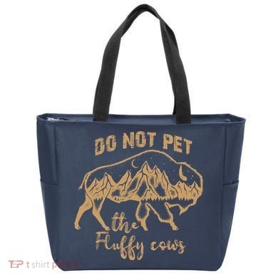 Don't Pet The Fluff Cows Funny Buffalo Tote Bag
