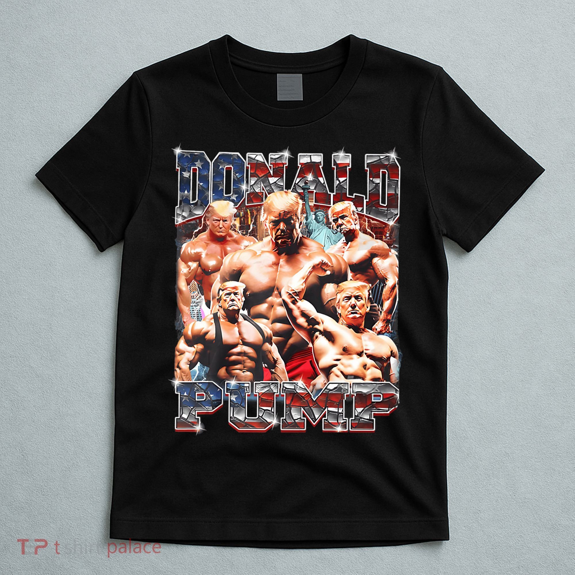 Donald Pump Trump 2024 Weight Lifting Gym Fitness T-Shirt