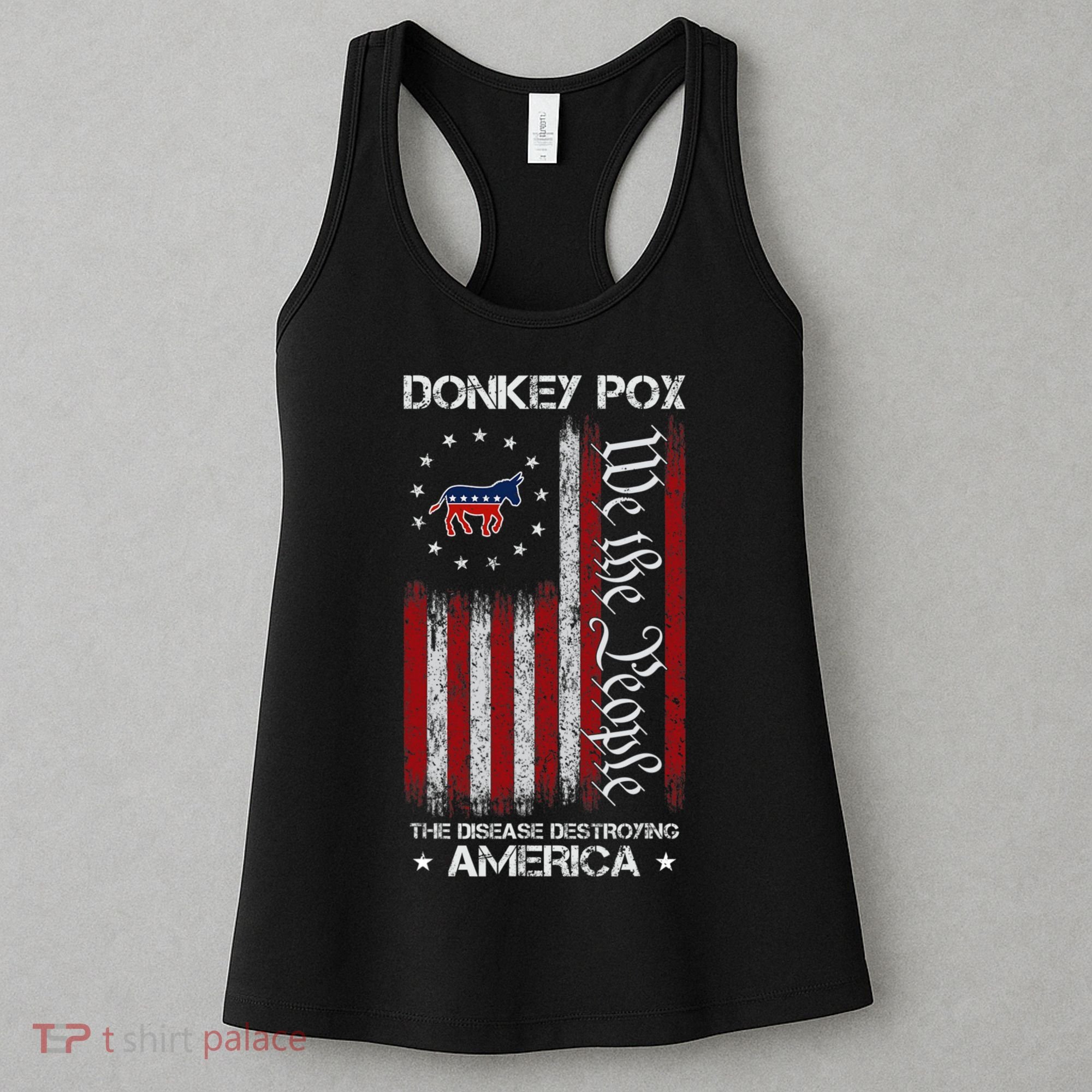 Donkey Pox The Disease Destroying America Funny Anti Biden Women's Tank Top