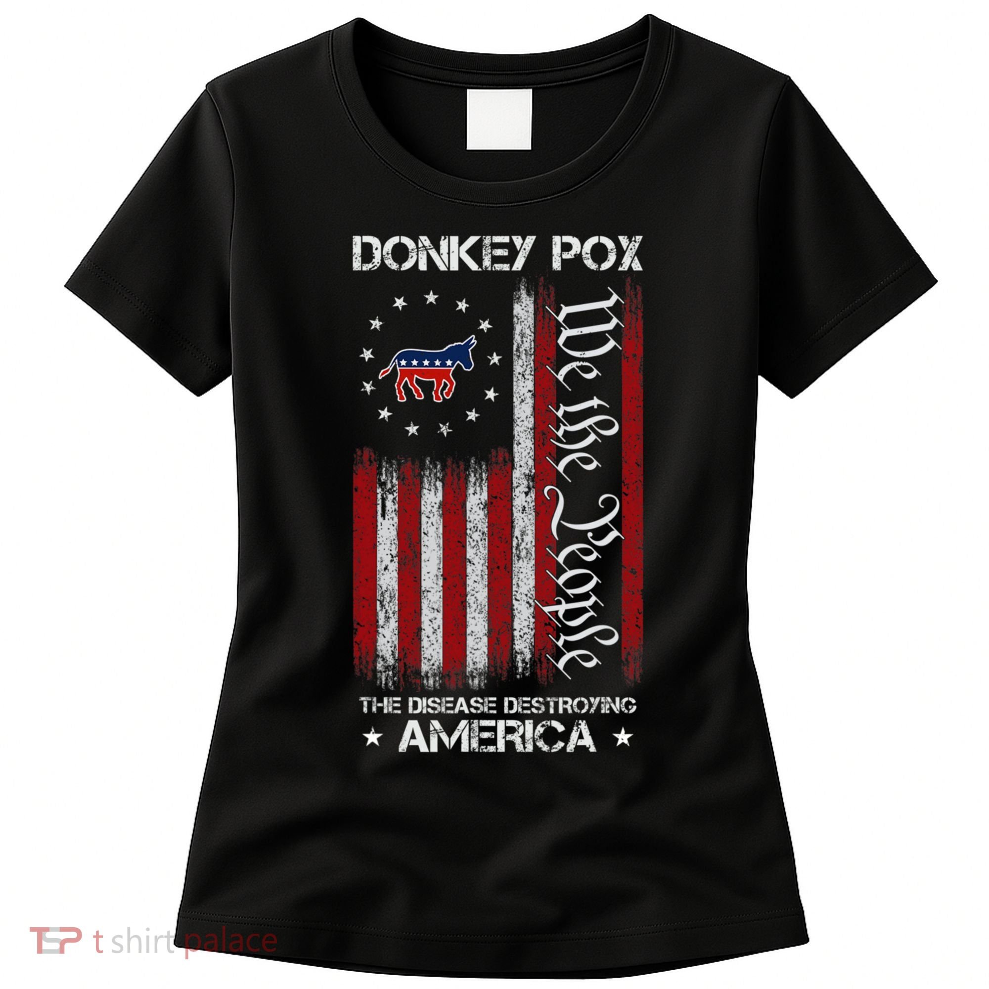 Donkey Pox The Disease Destroying America Funny Anti Biden Women's T-Shirt